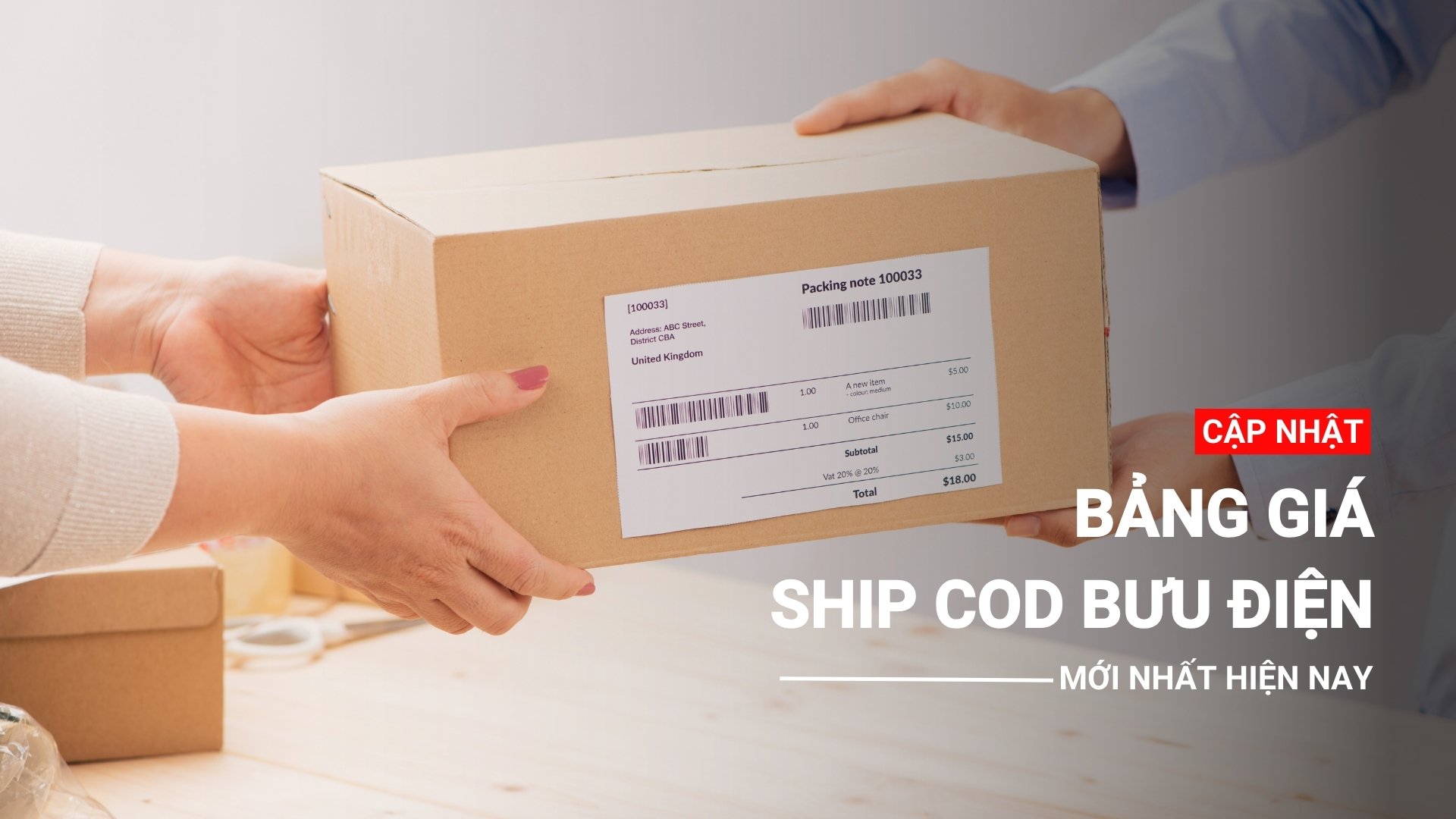 Cập nhật bảng giá ship cod bưu điện mới nhất hiện nay