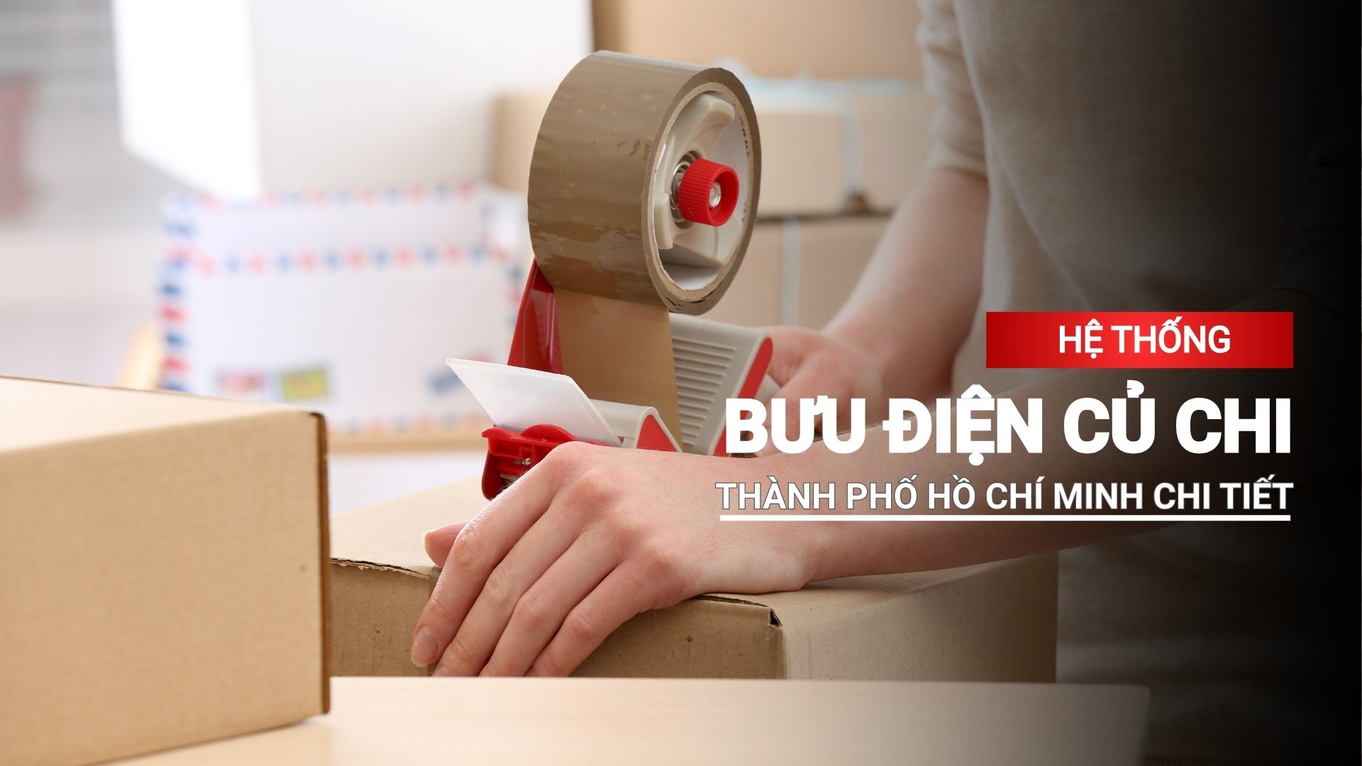 Hệ thống bưu điện Củ Chi, thành phố Hồ Chí Minh chi tiết