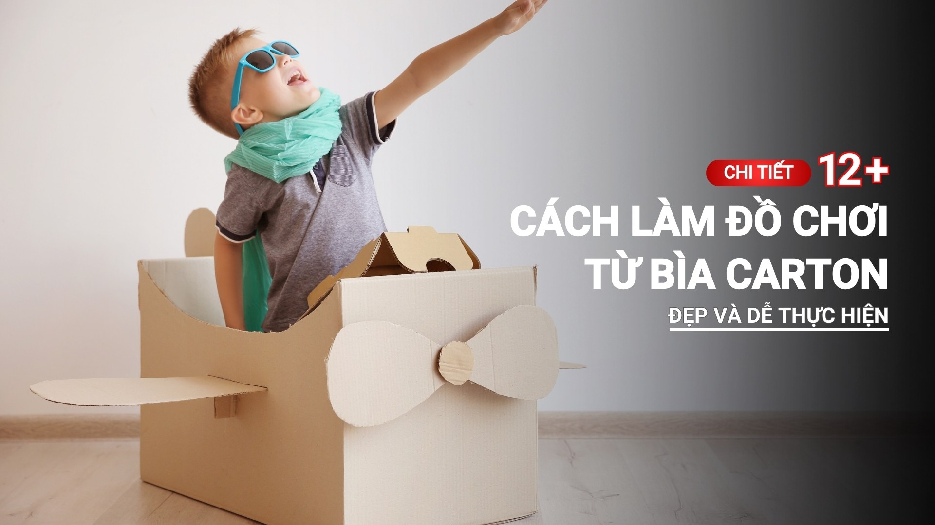 Chi tiết 12 cách làm đồ chơi từ bìa carton đẹp, dễ làm