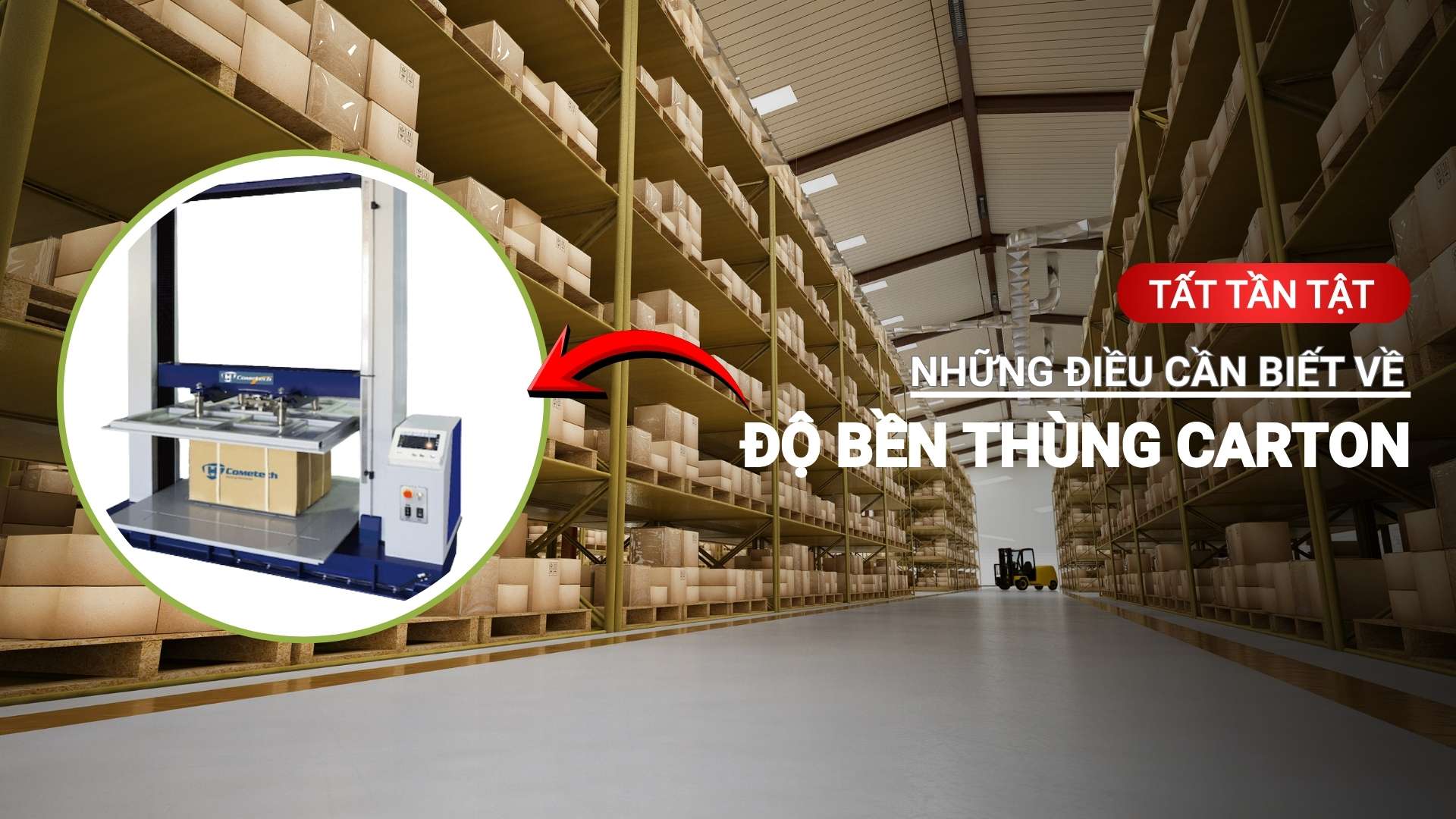 Tất tần tật những điều cần biết về độ bền thùng carton