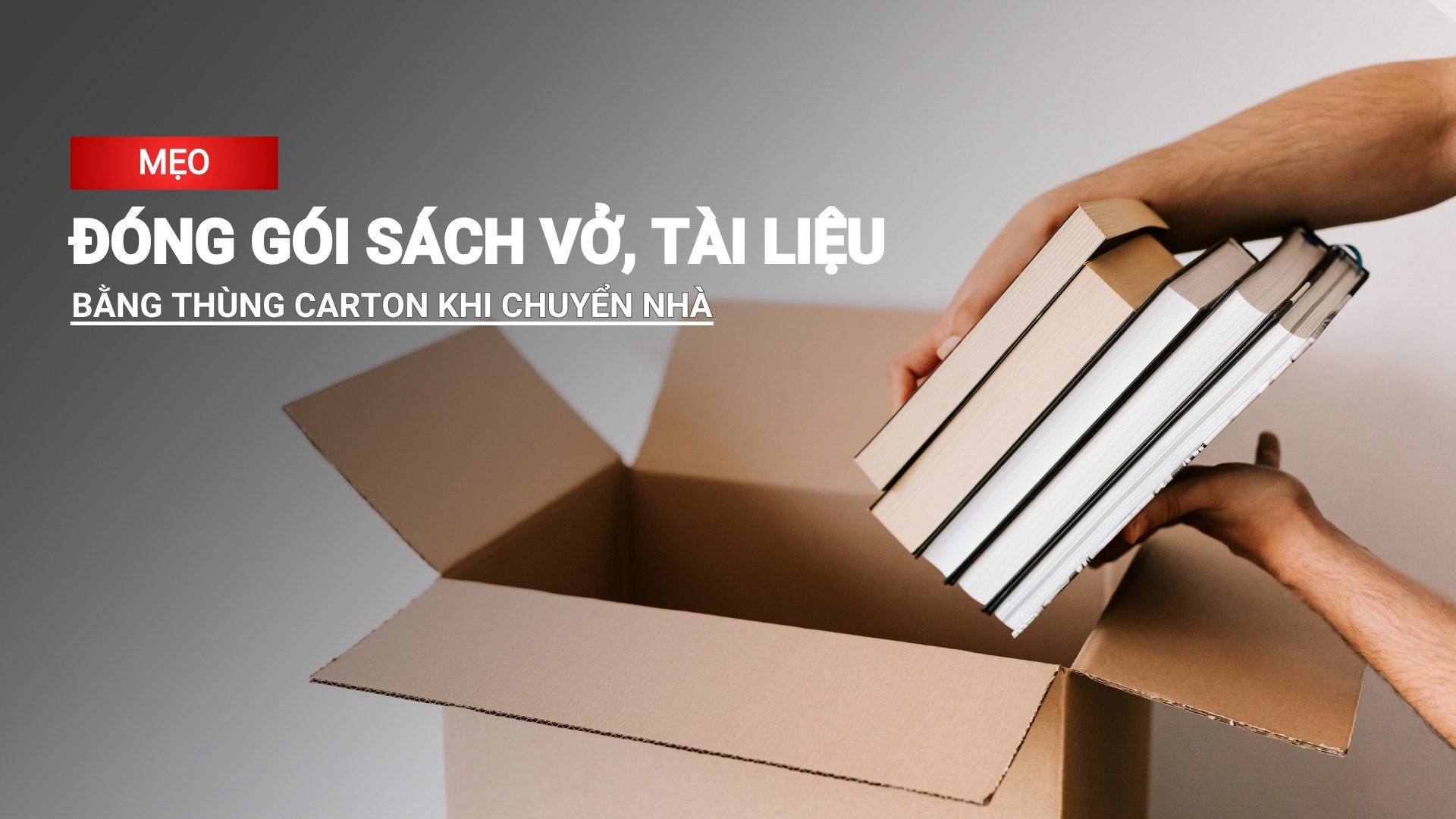 Mẹo đóng gói sách vở & tài liệu bằng thùng carton khi chuyển nhà