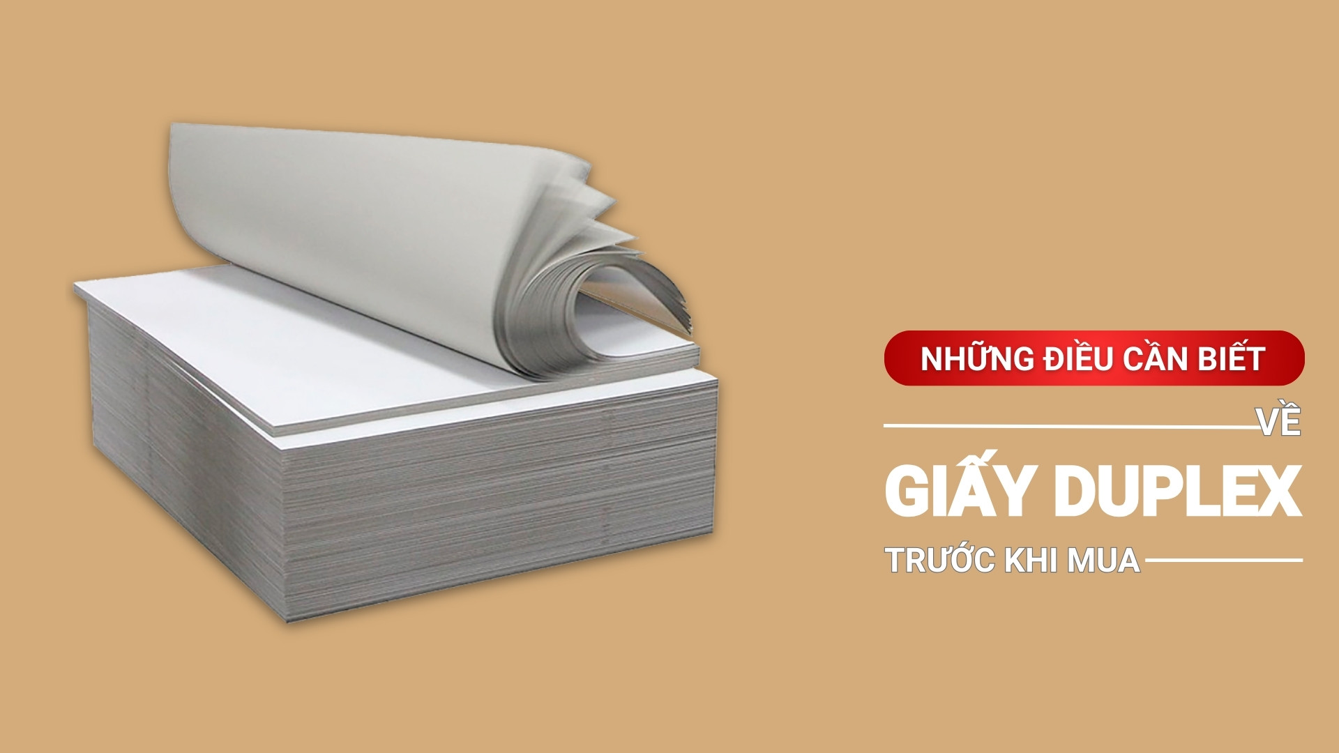 Tổng hợp những điều cần biết về giấy duplex trước khi mua