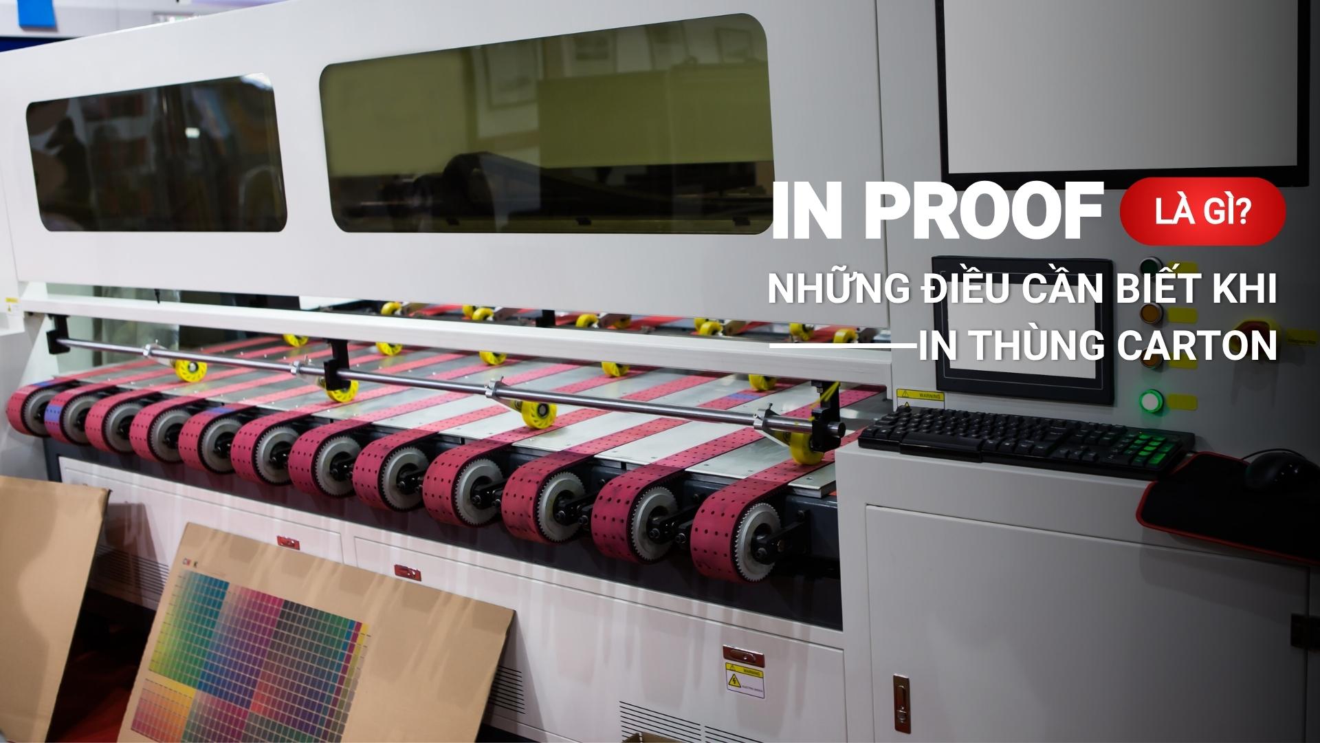 In Proof là gì? những điều cần biết khi in thùng carton