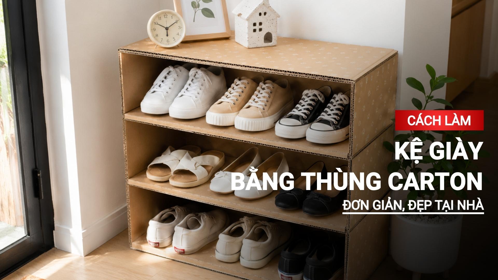 Cách làm kệ giày bằng thùng carton đơn giản, đẹp tại nhà
