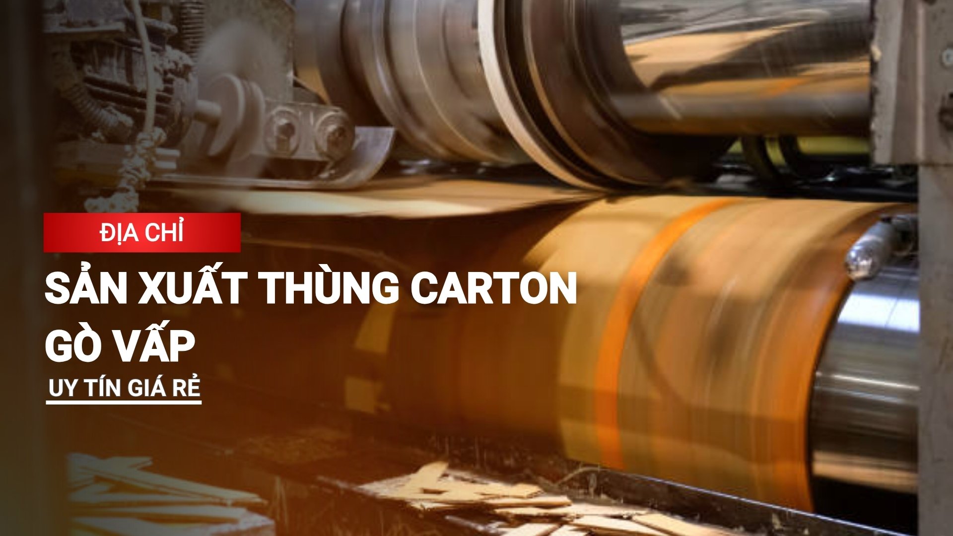 Mách bạn đơn vị sản xuất thùng carton Gò Vấp uy tín, giá rẻ