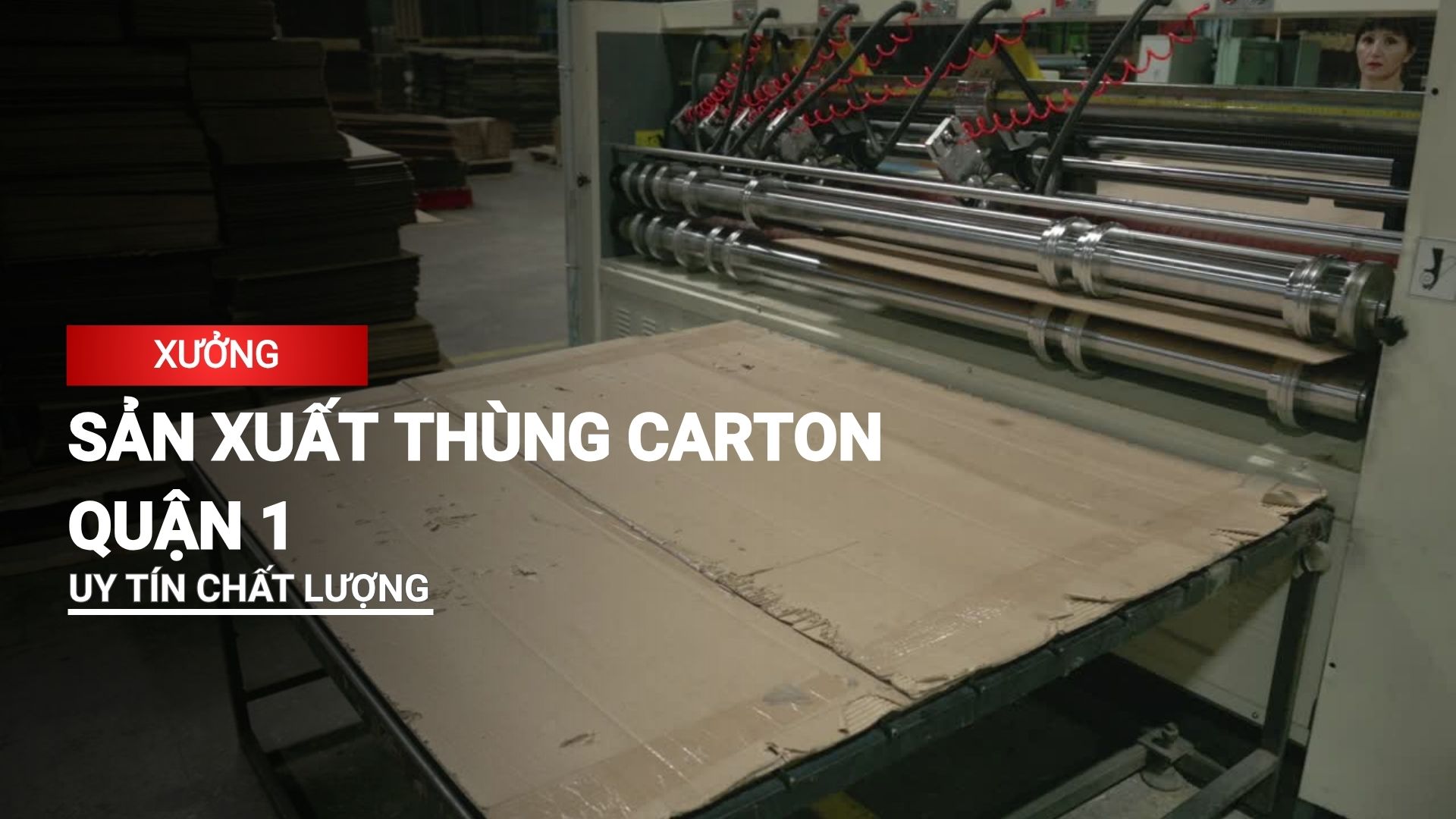 Xưởng sản xuất thùng carton quận 1 uy tín chất lượng
