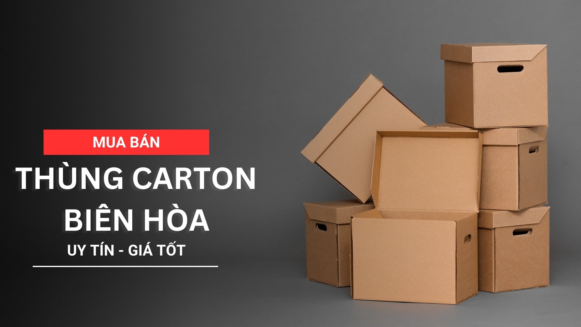 Mua bán thùng carton Biên Hòa uy tín giá tốt chất lượng