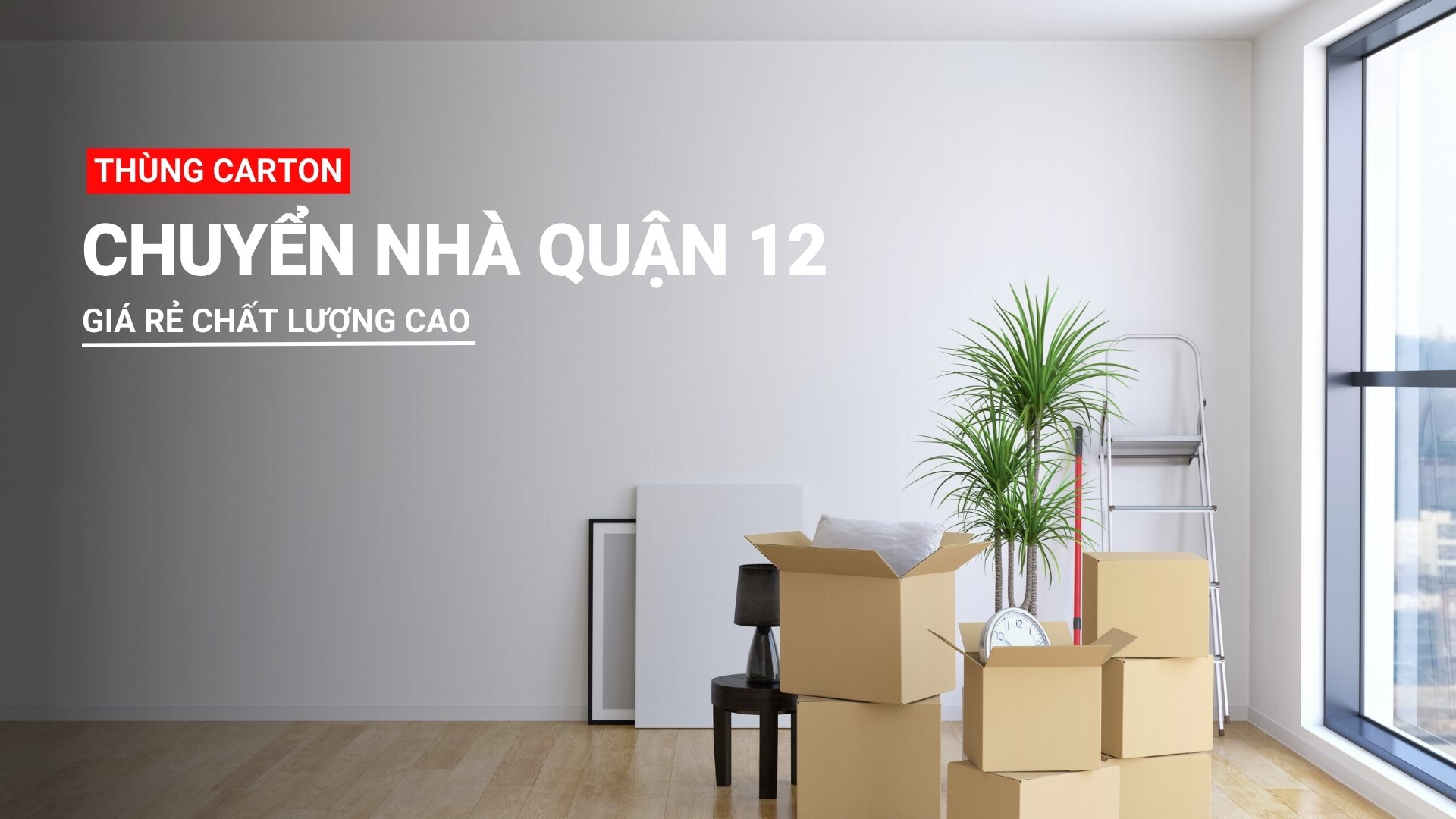 Thùng carton chuyển nhà quận 12 giá rẻ chất lượng cao