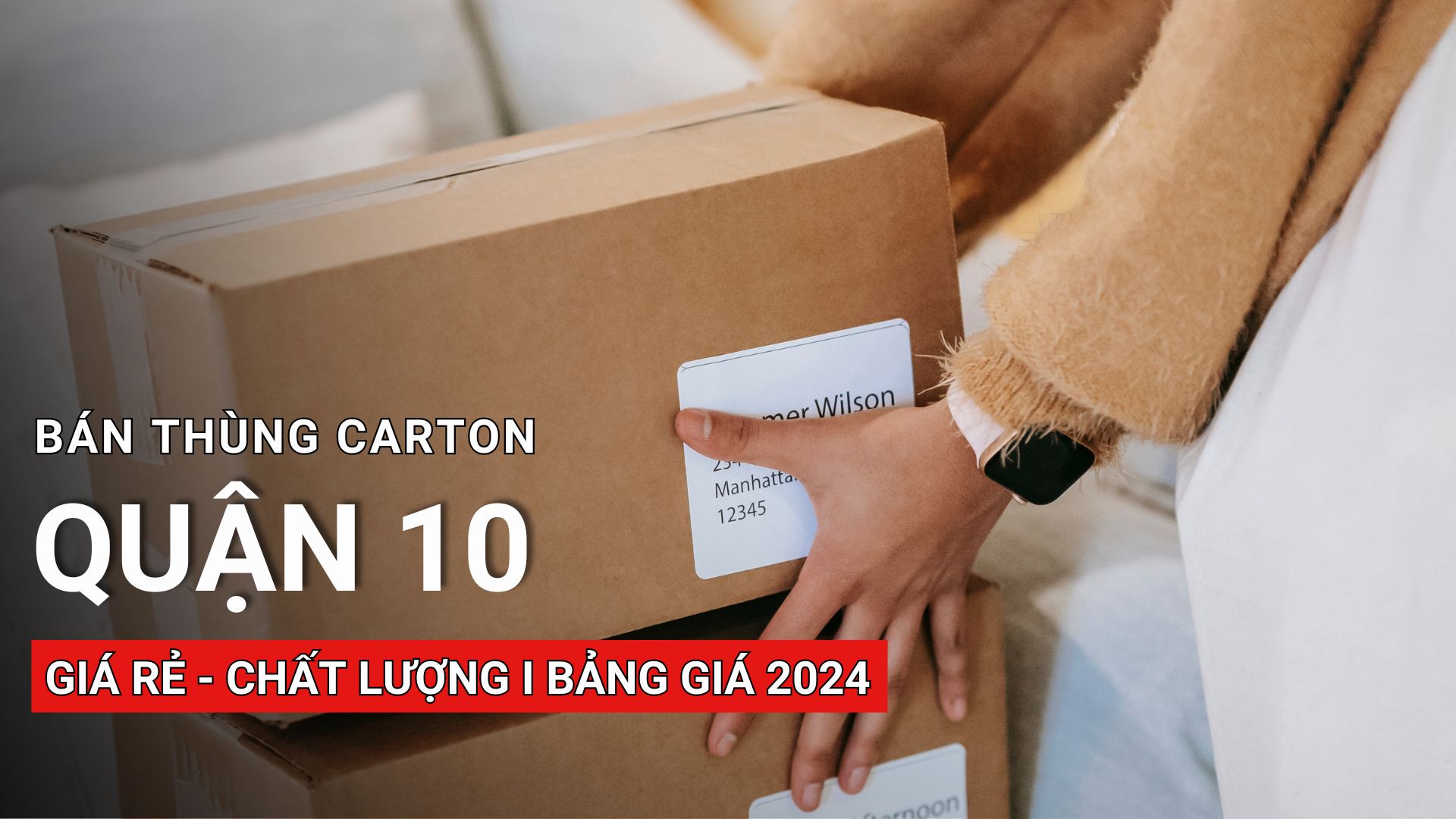 Bán thùng carton quận 10 sỉ lẻ, giao hàng tận nơi